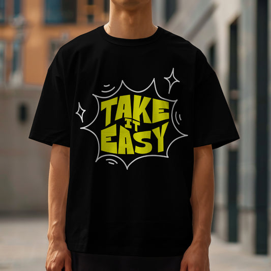 TAKE IT EASY